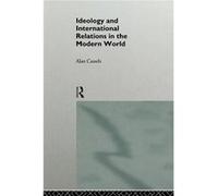 Ideology and International Relations in the Modern World by Alan Cassels Alan Cassels (Auteur)