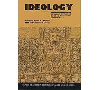 Ideology And Pre-Columbian: Civilizations