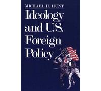 Ideology and U.S. Foreign Policy