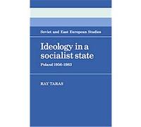 Ideology in a Socialist State, Cambridge Russian, Soviet and Post-Soviet Studies Raymond Taras (Auteur)