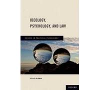 Ideology, Psychology, And Law