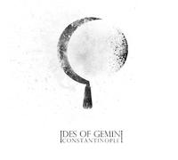 Ides of Gemini - Constantinople [Import]