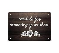 IDGTTLDF Hawaiian Welcome Sign Mahalo for Removing Shoes Rustic Metal Tin Plaque Island Style Decor for Porch Entryway Vacation Rental 8 X 12 in