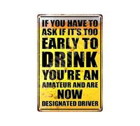 IDGTTLDF Sarcastic Man Cave Decor If You Have To Ask Its Too Early Funny Warning Metal Plaque for Garage Game Room Home Bar 8 X 12 Inch