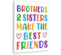 IDGTTLDF Siblings Make the Best Friends Canvas - Inspirational Brothers and Sisters Print for 's Room, Nursery Wall-Art Celebrating Family Bonds Unframed,12x18inch(30x45cm)