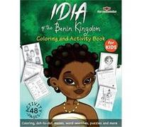 Idia of the Benin Kingdom Coloring and Activity Book by Ekiuwa Aire Ekiuwa Aire (Auteur)