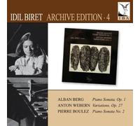 Idil Biret - Berg; Webern; Boulez: Idil Biret Archive Edition 4 by Idil Biret (2010) Audio CD