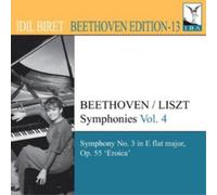 Beethoven, L. van & Idil Biret – Beethoven Edition 13 : Beethoven / Liszt – Symphonies Vol.4 – NAXOS