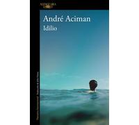 Idilio - André Aciman - ALFAGUARA - ebook (ePub) - Livre