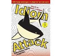 Idiom Attack Vol. 1 - English Idioms & Phrases For Everyday Living (German Edition)