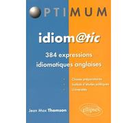Idiomatic - 384 Expressions Idiomatiques Anglaises