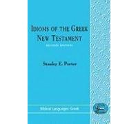 Idioms Of The Greek New Testament