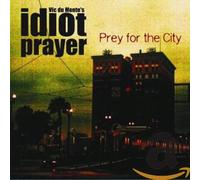 Idiot Prayer - Prey for The City [Import]
