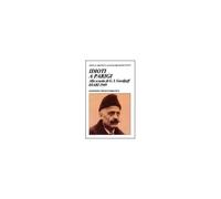 Idioti A Parigi. Alla Scuola Di G. I. Gurdjieff. Diari 1949