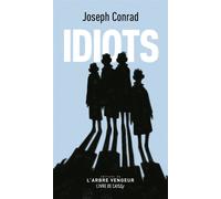 Idiots - Joseph Conrad - L'arbre Vengeur - Poche - Roman