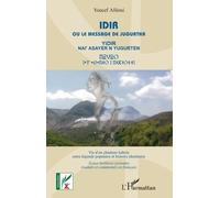 Idir Ou Le Messager De Jugurtha, Vie D'un Chanteur Kabyle Entre Légende Et Histoire Identitaire