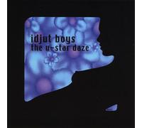 Idjut Boys - U-Star Daze