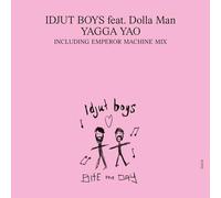 Idjut Boys - Yaga Yao