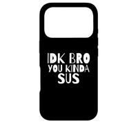 IDK Bro You Kind of SUS Gaming Dank Meme Gamer Suspect SUS Coque pour iPhone 17 Pro