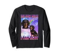 IDK How Much Longer Slay Black Long Haired Dachshund Lover Manche Longue