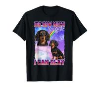 IDK How Much Longer Slay Black Long Haired Dachshund Lover T-Shirt