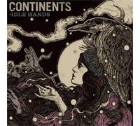 Idle Hands by Continents (2013-01-21)