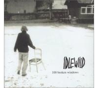 Idlewild - 100 Broken Windows