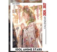 Idol Anime Stars Calendar 2026 - 2027: A Burst of Colorful Entertainment Featuring Beloved Animated Characters Across Dynamic Planning Periods