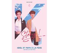 Idol et Papa à la fois – Tome 1 : Une famille à tout prix – Kworld