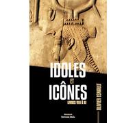 Idoles et Icônes - Livres VIII à XI
