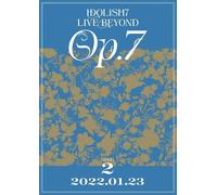 Idolish7 Live Beyond "Op.7"Dvd Day 2
