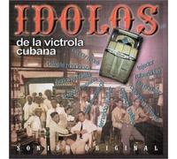 Idolos De Victrola Cubana - Sonido Original - Compilation