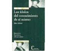 Ídolos del conocimiento de sí mismo