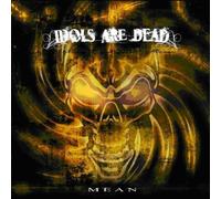 Idols Are Dead - Mean