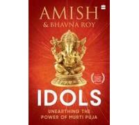 Idols: Unearthing the Power of Murti Puja
