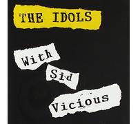 Idols - With Sid Vicious