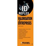 ID'Réflex La Valorisation des entreprises - Yannick Coulon - Arnaud Franel Eds - broché - Guide