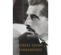 Idries Shah Remembered