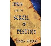Idris And The Scroll Of Destiny