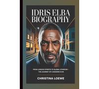 IDRIS ELBA BIOGRAPHY: From London Streets to Global Stardom - The Journey of a Modern Icon