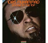 Idris Muhammad - Boogie to The Top [Import]