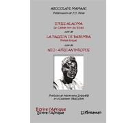 Idriss Alaoma Le Caïman noir du Tchad suivi de La passion de Babemba Poème épique suivi de - Neo-africanthropus - Mamani Abdoulaye - L'harmattan - broché - Poésie