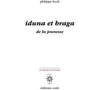Iduna et Braga Philippe Beck (Auteur)