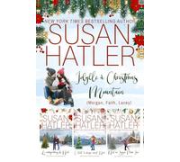 Idylle à Christmas Mountain (Morgan, Faith, Lacey): Collection / Anthologie