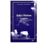 Idylle à Oklahoma Claude Duparfait (Auteur)