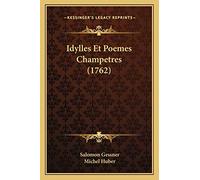 Idylles Et Poemes Champetres (1762)