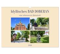 Idyllisches BAD DOBERAN, eine sehenswerte Kleinstadt (Wandkalender 2026 DIN A3 quer), CALVENDO Monatskalender: Bilder von den Sehenswürdigkeiten einer wunderschönen norddeutschen Kleinstadt