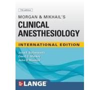 Ie Morgan And Mikhail's Clinical Anesthesiology