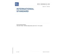 IEC 60068-2-30 Ed. 4.0 b:2025, Fourth Edition: Environmental testing - Part 2-30: Tests - Test Db: Damp heat, cyclic (12 h + 12 h cycle)