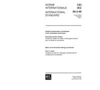 IEC 60068-2-46 Ed. 1.0 b:1982, Environmental testing - Part 2: Tests. Guidance to Test Kd: Hydrogen sulphide test for contacts and connections